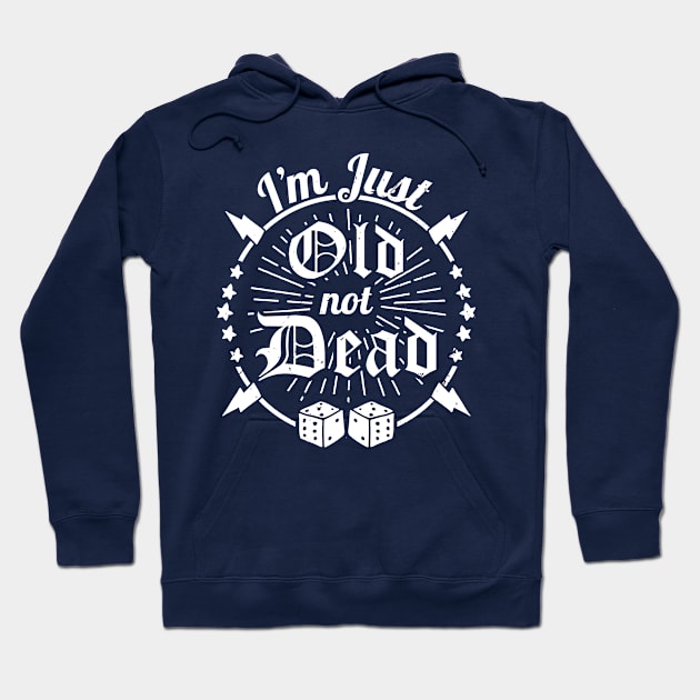 Funny Just Old Not Dead Joke Hoodie by atomguy